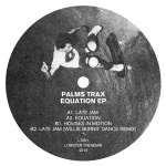 Palms Trax - Equation EP